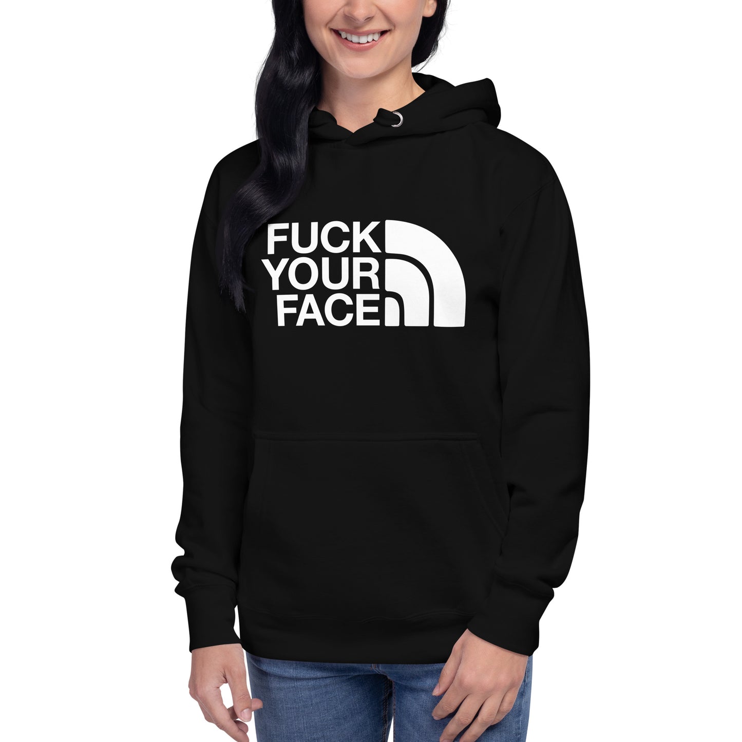 Fuck Your Face Unisex Hoodie