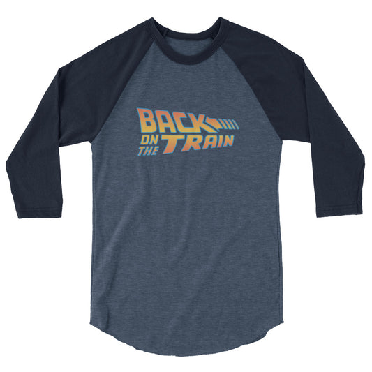 Back on the Train 3/4 Sleeve Shirt