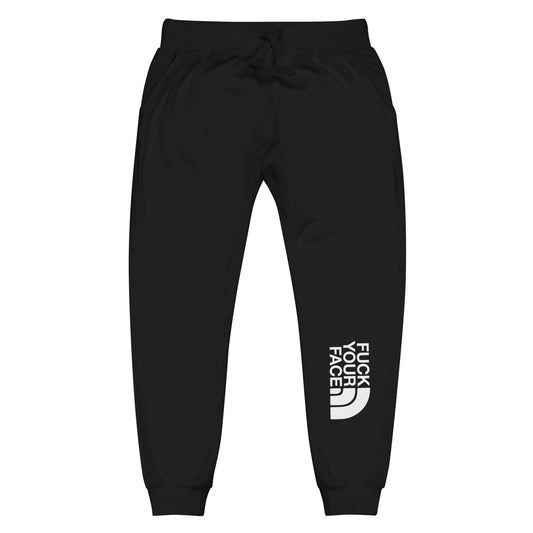 Fuck Your Face Unisex Fleece Sweatpants