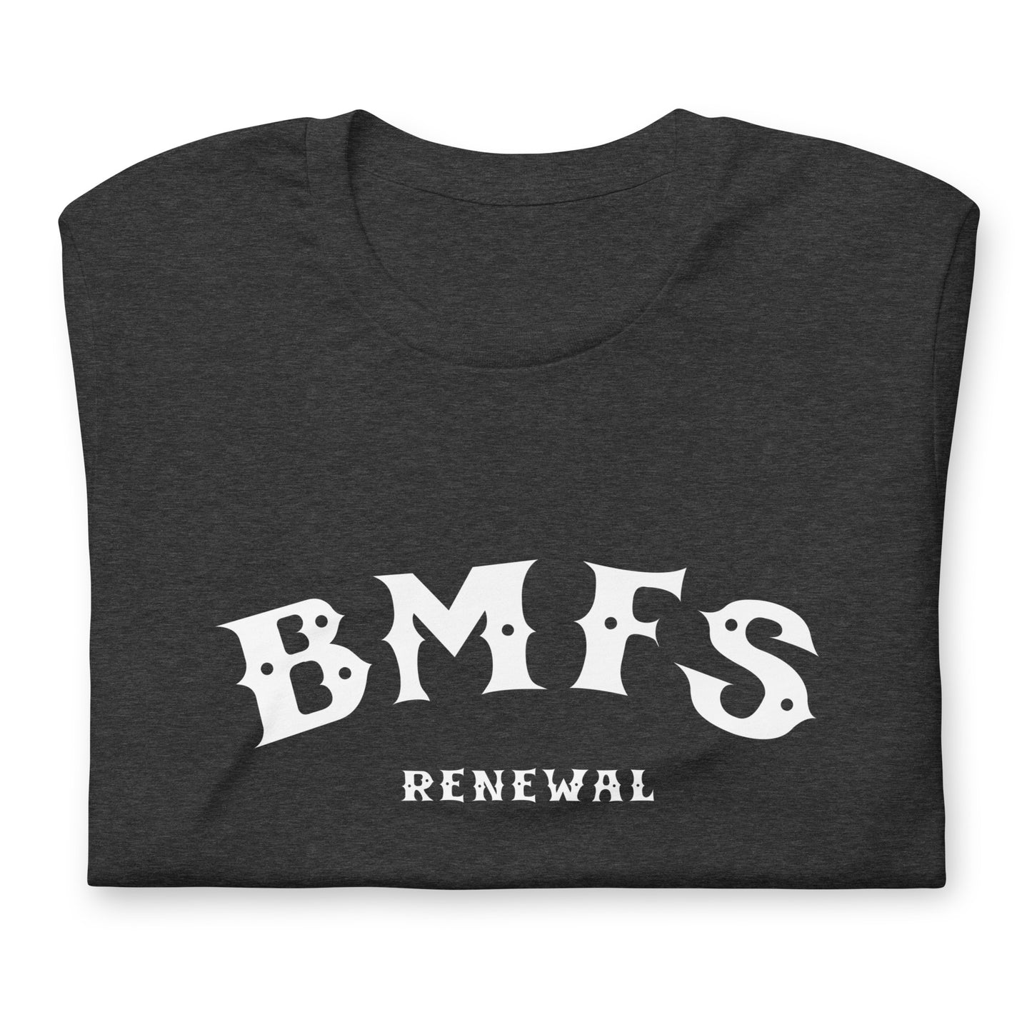 BMFS Renewal T-Shirt